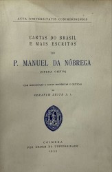 CARTAS DO BRASIL E MAIS ESCRITOS DO P. MANUEL DA NÓBREGA.